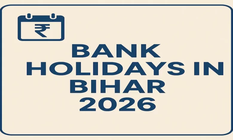 bank holidays in bihar 2026