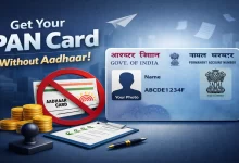 Apply for PAN Card Without Aadhaar Card