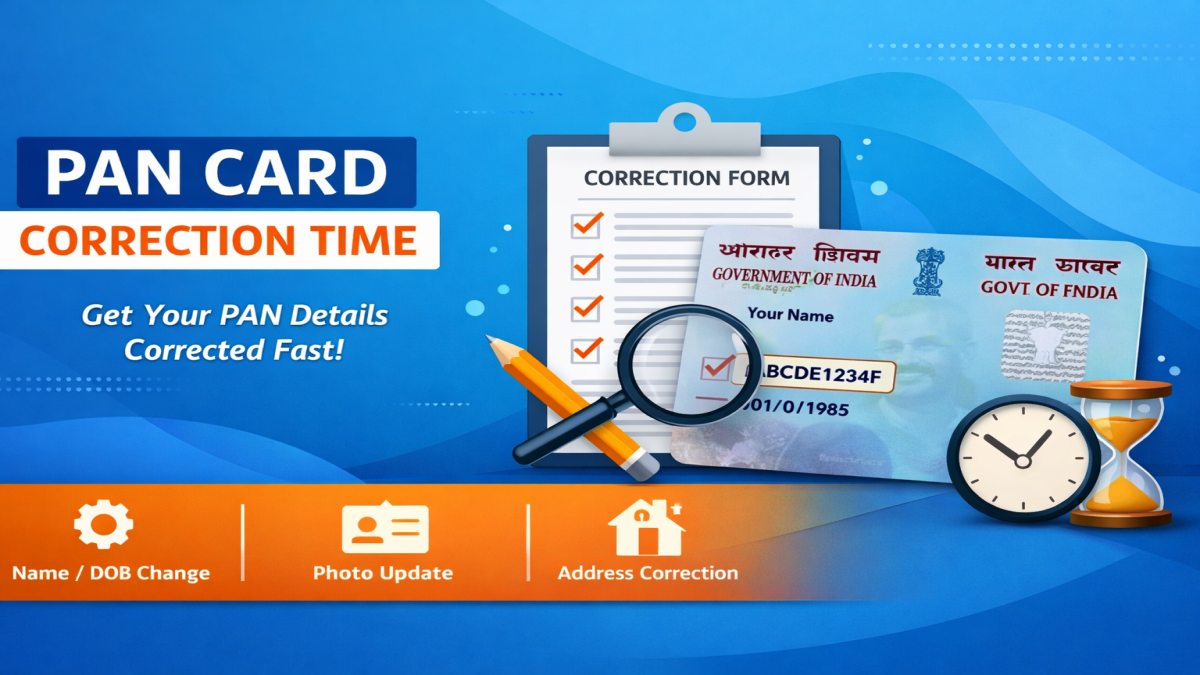 PAN Card Correction Time: How Long Does It Really Take